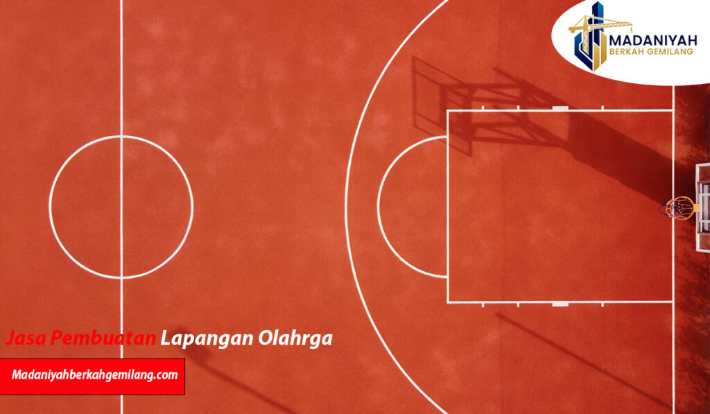 Jasa Kontraktor Lapangan Olahraga Profesional 