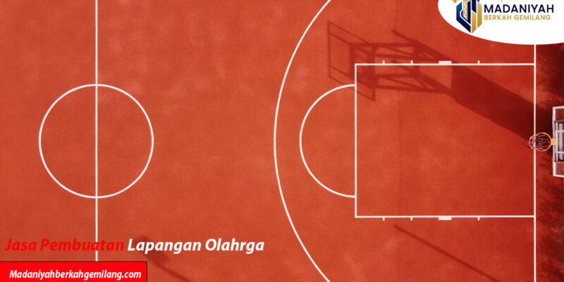 Jasa Kontraktor Lapangan Olahraga Profesional