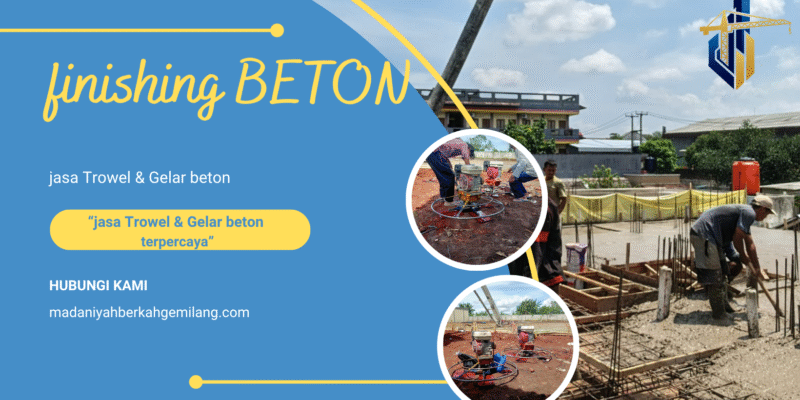 jasa trowel Beton | Jasa gelar beton Bekasi